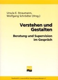 Cover: Verstehen und Gestalten - Gesellschaft f. wiss. Gespr&auml;chspsychotherapie