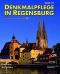 Cover: Beitr&auml;ge zur Denkmalpflege in Regensburg f&uuml;r die Jahre 2003 bis 2005 - Universit&auml;tsverlag Regensburg