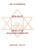 Cover: Heraklit /Krieg und Selbstbestimmung - MIRAPURI-Verlag