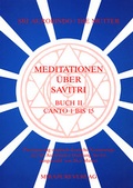 Cover: Meditationen &uuml;ber Savitri / Canto 1-15 - MIRAPURI-Verlag