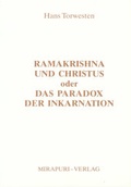 Cover: Ramakrishna und Christus oder das Paradox der Reinkarnation - MIRAPURI-Verlag