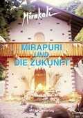 Cover: Mirapuri Und Die Zukunft - MIRAPURI-Verlag