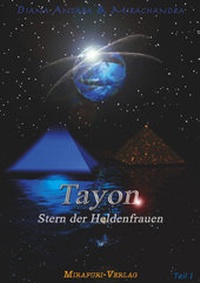 Abbildung von: Tayon - Stern der Heldenfrauen - MIRAPURI-Verlag