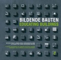 Cover: Bildende Bauten /Educating Buildings - Bildung f&uuml;r nachhaltige Entwicklung Osnabr&uuml;ck e.V.