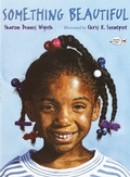 Cover: Something Beautiful - Random House USA Children's Books