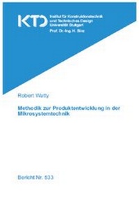 Enlarge image Cover: Methodik zur Produktentwicklung in der Mikrosystemtechnik - Universität Stuttgart Institut für Konstruktionstechnik und Technisches Design