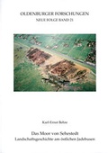 Cover: Das Moor von Sehestedt - Brune-Mettcker Druck- und Verlagsgesellschaft