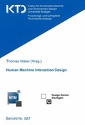 Cover: Human Machine Interaction Design - Universit&auml;t Stuttgart Institut f&uuml;r Konstruktionstechnik und Technisches Design