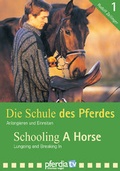 Cover: Die Schule des Pferdes /Schooling a horse - pferdia GmbH