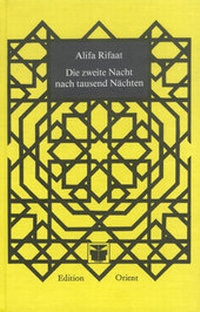 Abbildung von: Die zweite Nacht nach tausend Nächten - Edition Orient