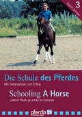 Cover: Die Schule des Pferdes /Schooling a horse - pferdia GmbH