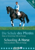 Cover: Die Schule des Pferdes /Schooling a horse - pferdia GmbH