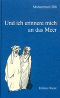 Cover: Und ich erinnere mich an das Meer - Edition Orient