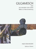 Cover: Gilgamesch oder die Mauern von Uruk - Edition Orient