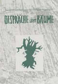 Cover: Gespr&auml;che &uuml;ber B&auml;ume - FIU