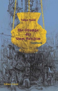 Abbildung von: Die Öllampe der Umm Haschim - Edition Orient