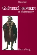 Cover: Gm&uuml;nder Chroniken im 16. Jahrhundert - Einhorn-Vlg