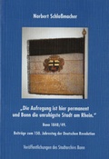 Cover: Die Aufregung ist hier permanent und Bonn die unruhigste Stadt am Rhein - Stadt Bonn Stadtarchiv