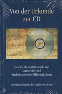 Enlarge image Cover: Von der Urkunde zur CD - Stadt Bonn Stadtarchiv