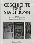 Cover: Geschichte der Stadt Bonn in vier B&auml;nden / Bonn von der Vorgeschichte bis zum Ende der R&ouml;merzeit - Stadt Bonn Stadtarchiv