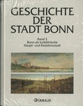Cover: Geschichte der Stadt Bonn in vier B&auml;nden / Bonn als kurk&ouml;lnische Haupt- und Residenzstadt 1597-1794 - Stadt Bonn Stadtarchiv