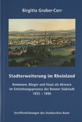 Cover: Stadterweiterung im Rheinland - Stadt Bonn Stadtarchiv