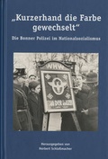 Cover: "Kurzerhand die Farbe gewechselt" - Stadt Bonn Stadtarchiv