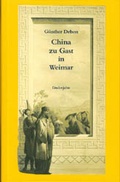 Cover: China zu Gast in Weimar - Guderjahn, B