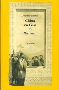 Enlarge image Cover: China zu Gast in Weimar - Guderjahn, B