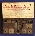 Cover: Auf die Goldwaage gelegt... - Staatliche M&uuml;nzsammlung
