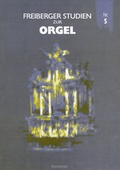 Cover: Freiberger Studien zur Orgel / Freiberger Studien zur Orgel Nr. 5 - E. Reinhold Verlag