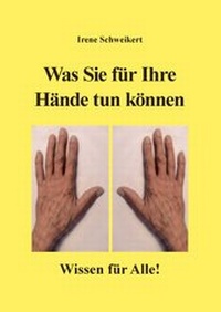 Abbildung von: Was Sie für Ihre Hände tun können - Senner Medien