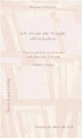 Cover: Ich werde die Wunde offen halten - Boldt, Hans