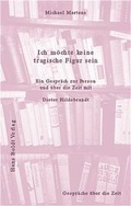 Cover: Ich m&ouml;chte keine tragische Figur sein - Boldt, Hans
