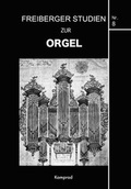 Cover: Freiberger Studien zur Orgel / Freiberger Studien zur Orgel Nr. 8 - E. Reinhold Verlag
