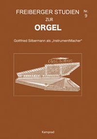 Abbildung von: Freiberger Studien zur Orgel / Freiberger Studien zur Orgel 9 - E. Reinhold Verlag