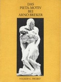 Cover: Das Piet&agrave;-Motiv bei Arno Breker - Galerie Marco Edition
