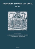 Cover: Freiberger Studien zur Orgel / Freiberger Studien zur Orgel 10 - E. Reinhold Verlag
