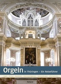 Cover: Orgeln in Th&uuml;ringen - E. Reinhold Verlag