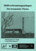 Cover: M&uuml;llverbrennungsanlagen - Ein brennendes Thema - B&uuml;rgerinitiative Umweltschutz