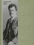 Cover: Mahler in Leipzig - E. Reinhold Verlag