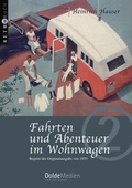 Cover: Fahrten und Abenteuer im Wohnwagen - DoldeMedien Verlag GmbH