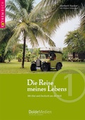 Cover: Die Reise meines Lebens - DoldeMedien Verlag GmbH