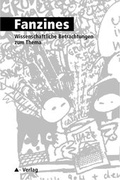 Cover: Fanzines - Wissenschaftliche Betrachtungen zum Thema - Ventil Verlag