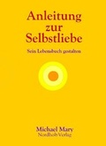 Cover: Anleitung zur Selbstliebe - Nordholt, H