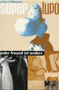 Cover: super-lupo - jeder freund ist anders - Ventil Verlag