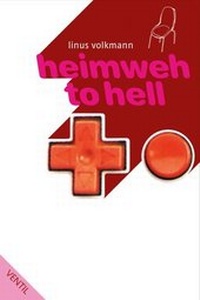 Enlarge image Cover: heimweh to hell - Ventil Verlag