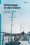 Cover: Unterwegs in den Osten - starfruit publications