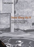 Cover: How They Do It - Ventil Verlag