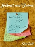 Cover: Schnell was Feines - Kochbuchverlag Olli Leeb